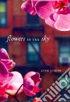 Flowers in the Sky Flowers in the Sky