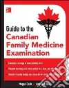 Guide to the Canadian Family Medicine Examination Guide to the Canadian Family Medicine Examination