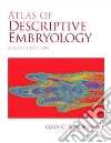 Atlas of Descriptive Embryology Atlas of Descriptive Embryology