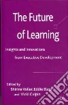 The Future of Learning The Future of Learning