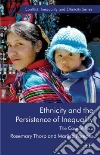 Ethnicity and the Persistence of Inequality Ethnicity and the Persistence of Inequality