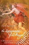 Language of the Angels Language of the Angels