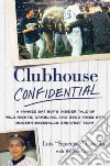 Clubhouse Confidential Clubhouse Confidential