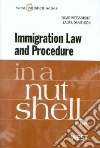 Immigration Law and Procedure in a Nutshell Immigration Law and Procedure in a Nutshell