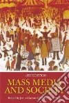 Mass Media and Society Mass Media and Society