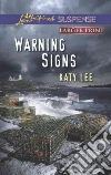 Warning Signs Warning Signs