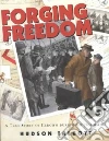 Forging Freedom Forging Freedom