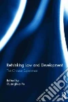 Rethinking Law and Development Rethinking Law and Development