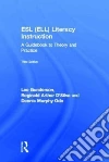ESL (ELL) Literacy Instruction ESL (ELL) Literacy Instruction