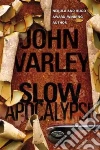 Slow Apocalypse Slow Apocalypse