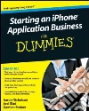 Starting an iPhone Application Business for Dummies Starting an iPhone Application Business for Dummies