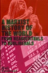 Marxist History of the World Marxist History of the World