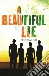 A Beautiful Lie A Beautiful Lie