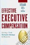 Effective Executive Compensation Effective Executive Compensation