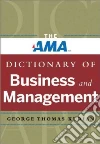 The AMA Dictionary of Business and Management The AMA Dictionary of Business and Management