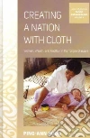 Creating a Nation With Cloth Creating a Nation With Cloth