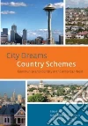 City Dreams, Country Schemes City Dreams, Country Schemes