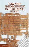 Law and Enforcement in Ptolemaic Egypt Law and Enforcement in Ptolemaic Egypt