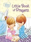 Precious Moments: Little Book of Prayers Precious Moments: Little Book of Prayers