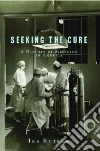 Seeking the Cure Seeking the Cure