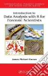 Introduction to Data Analysis With R for Forensic Scientists Introduction to Data Analysis With R for Forensic Scientists