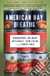 The American Way of Eating The American Way of Eating