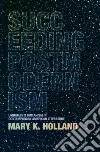Succeeding Postmodernism Succeeding Postmodernism