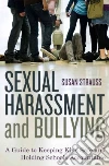 Sexual Harassment and Bullying Sexual Harassment and Bullying
