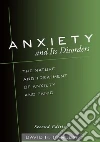 Anxiety and Its Disorders Anxiety and Its Disorders