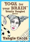 Yoga for Your Brain Tangle Cards Yoga for Your Brain Tangle Cards
