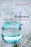 Beyond Happiness Beyond Happiness