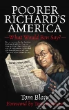 Poorer Richard's America Poorer Richard's America