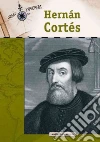 Hernan Cortes Hernan Cortes