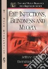 Eye Infections, Blindness and Myopia