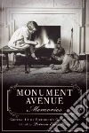 Monument Avenue Memories Monument Avenue Memories
