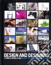 Design and Designing Design and Designing