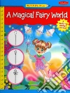 A Magical Fairy World A Magical Fairy World