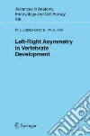 Left-Right Asymmetry in Vertebrate Development Left-Right Asymmetry in Vertebrate Development