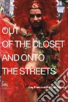 Out of the Closet and Onto the Streets Out of the Closet and Onto the Streets