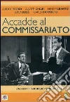 Accadde Al Commissariato Accadde Al Commissariato