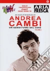 Andrea Cambi. Un genio fuori dal coro. Vol. 2 dvd