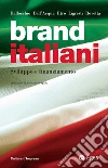 Brand italiani. Sviluppo e finanziamento. E-book. Formato EPUB Brand italiani. Sviluppo e finanziamento. E-book. Formato EPUB