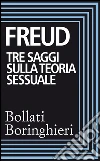 Tre saggi sulla teoria sessuale. E-book. Formato EPUB Tre saggi sulla teoria sessuale. E-book. Formato EPUB