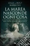 La marea nasconde ogni cosa. E-book. Formato PDF La marea nasconde ogni cosa. E-book. Formato PDF