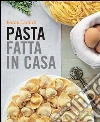 La pasta fatta in casa. E-book. Formato PDF La pasta fatta in casa. E-book. Formato PDF