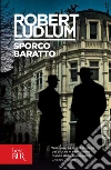Sporco baratto. E-book. Formato EPUB Sporco baratto. E-book. Formato EPUB