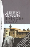 Il viaggio a Roma. E-book. Formato EPUB Il viaggio a Roma. E-book. Formato EPUB