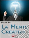 La mente creativa. E-book. Formato EPUB La mente creativa. E-book. Formato EPUB