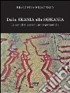 Dalla Skania alla S(i)kania. Le grandi migrazioni proto-germaniche. E-book. Formato EPUB Dalla Skania alla S(i)kania. Le grandi migrazioni proto-germaniche. E-book. Formato EPUB