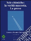 Scie chimiche: la verità nascosta. Le prove. E-book. Formato EPUB Scie chimiche: la verità nascosta. Le prove. E-book. Formato EPUB